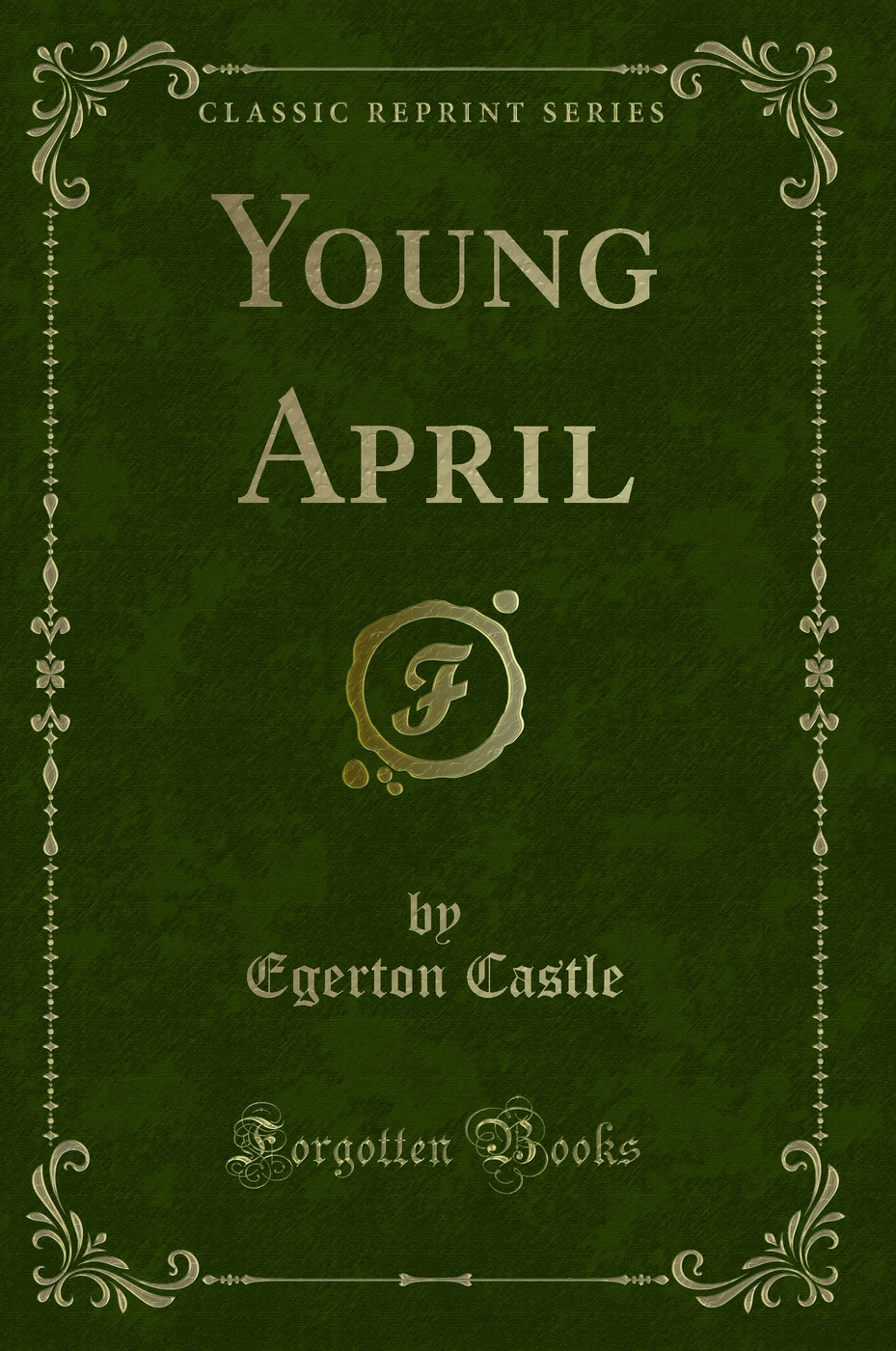 Young April (Classic Reprint)