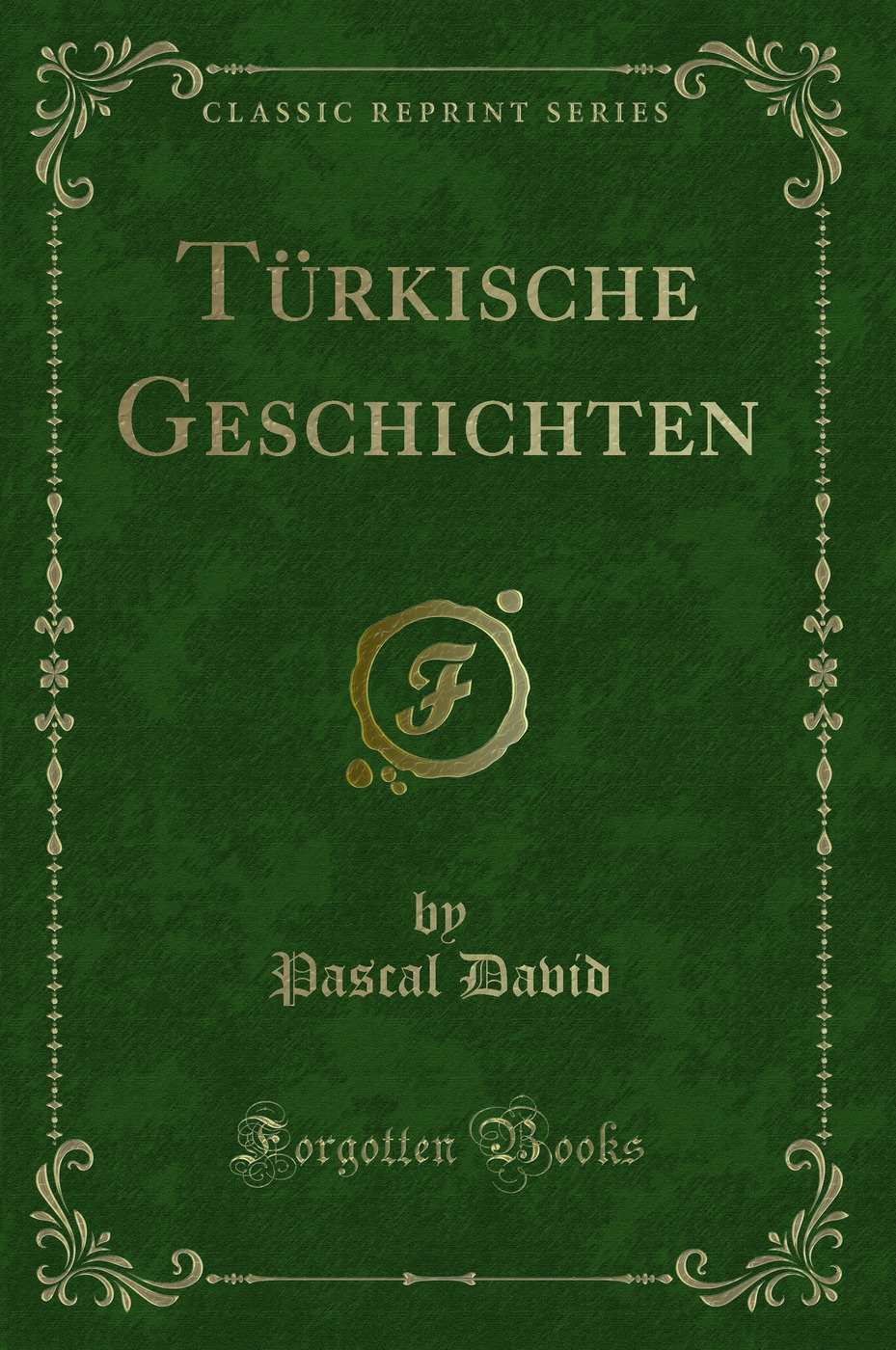 Türkische Geschichten (Classic Reprint)