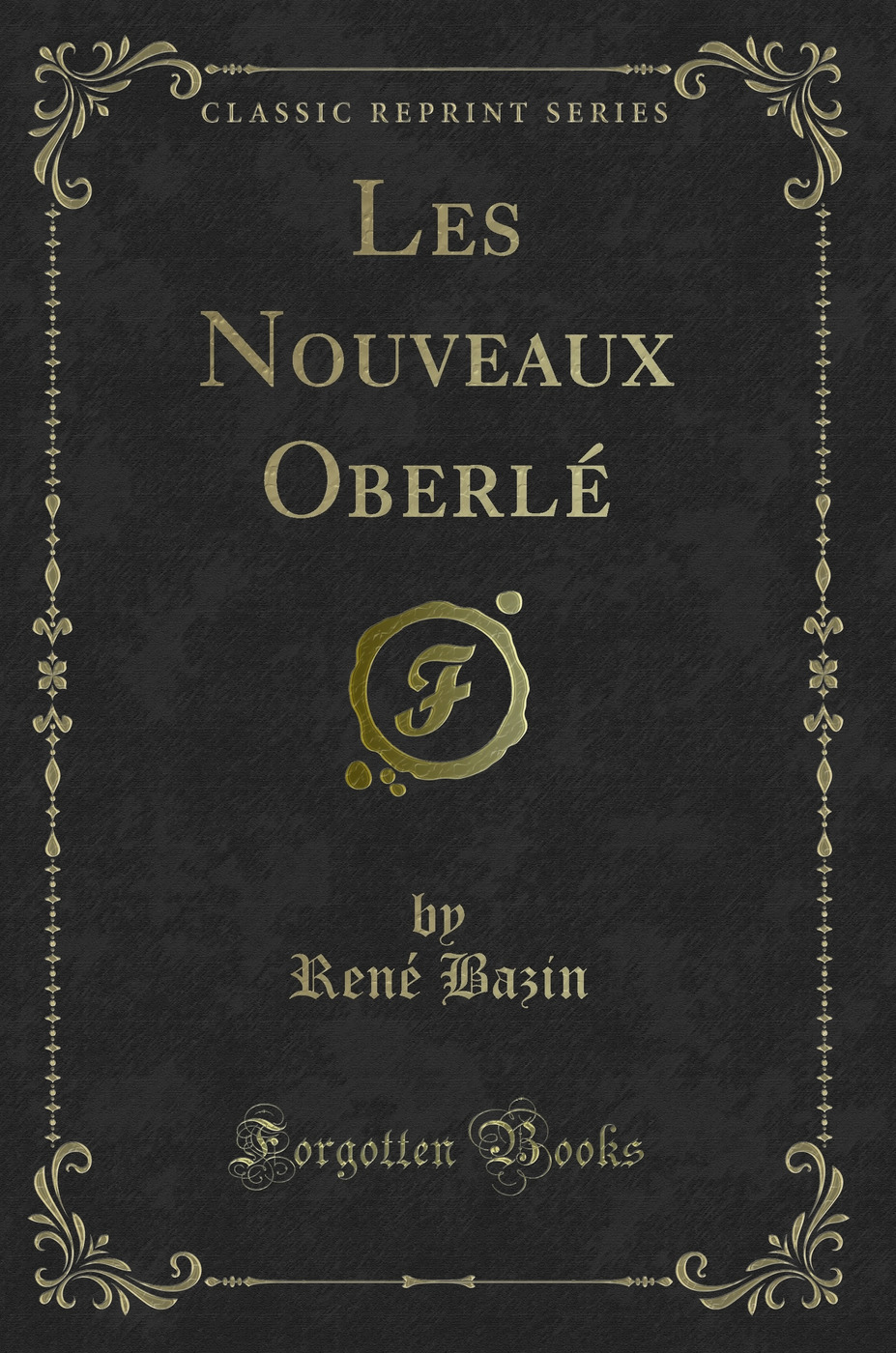 Les Nouveaux Oberlé (Classic Reprint)