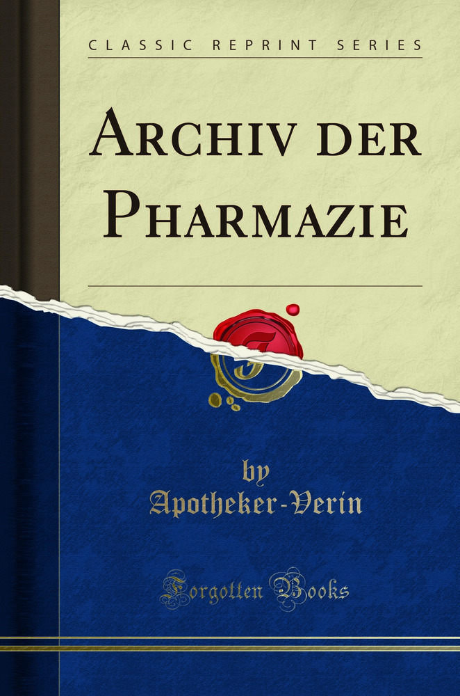 Archiv der Pharmazie (Classic Reprint)
