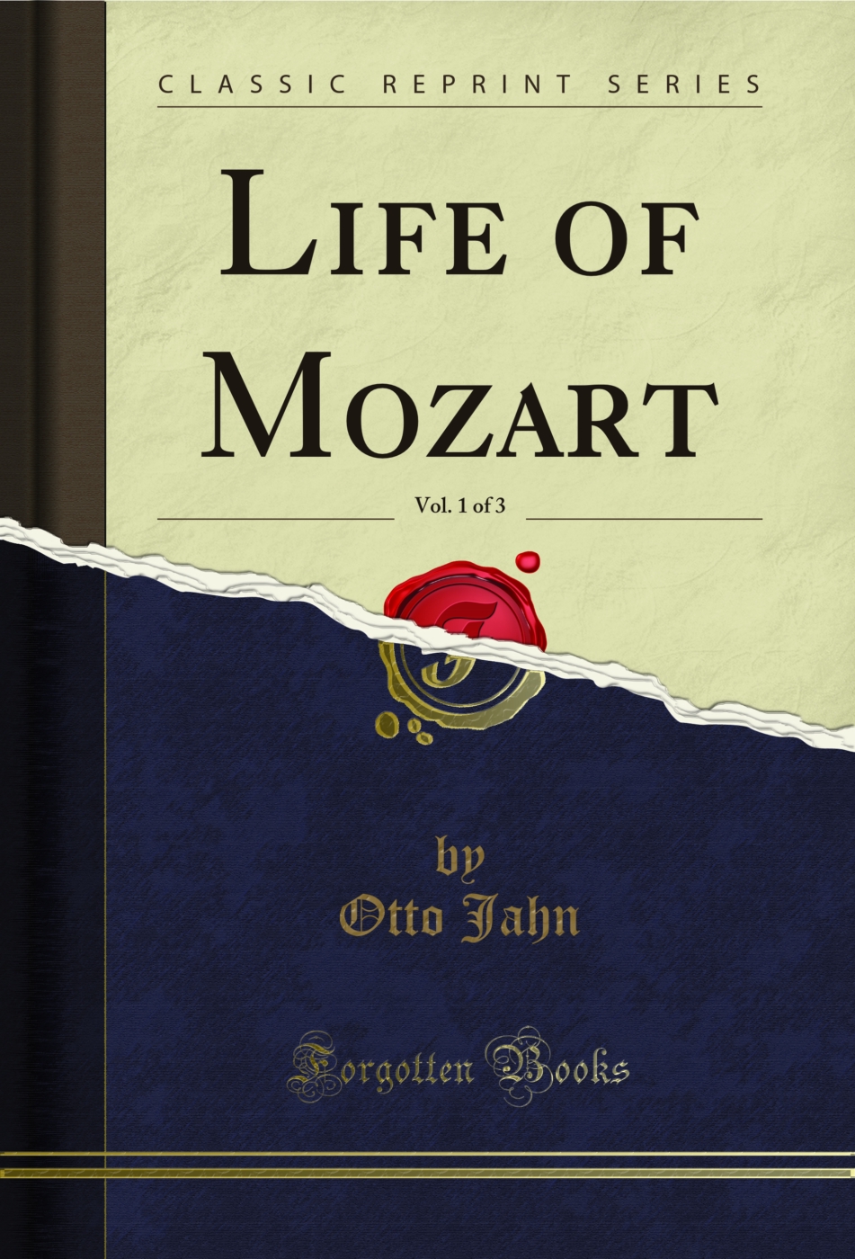 Life of Mozart, Vol. 1 of 3 (Classic Reprint)