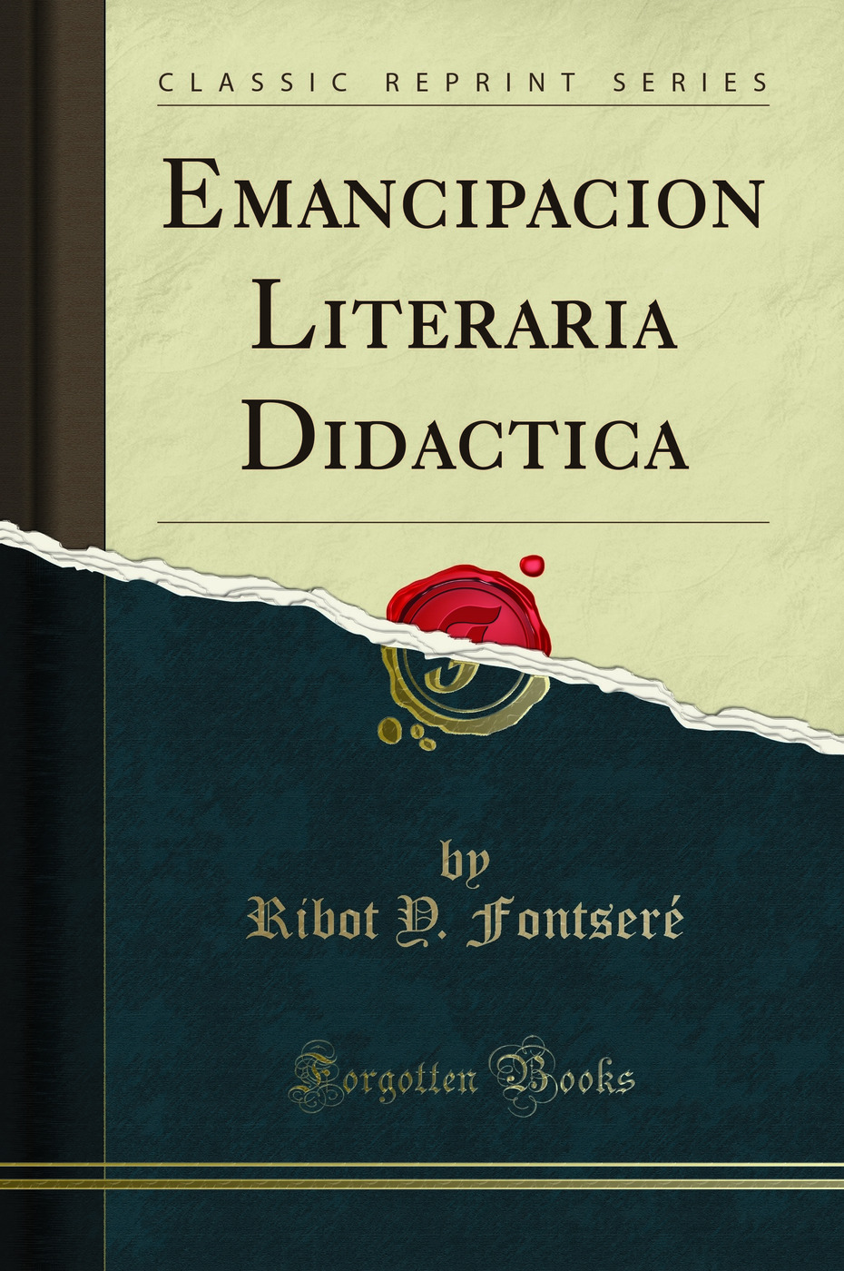 Emancipacion Literaria Didactica (Classic Reprint)
