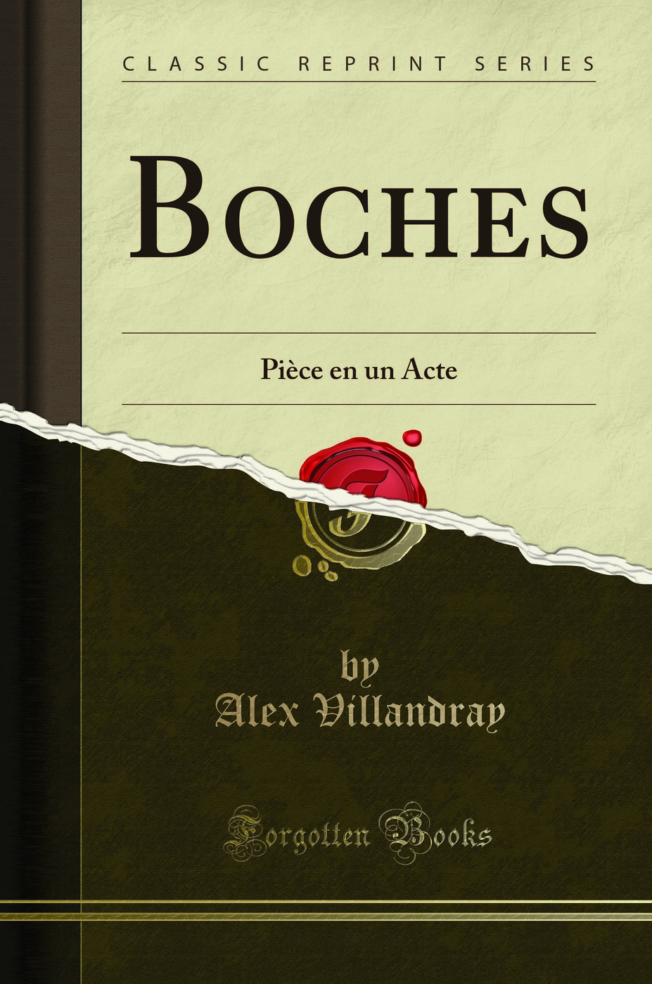 Boches: Pièce en un Acte (Classic Reprint)