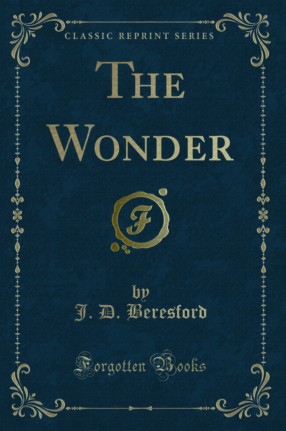 The Wonder (Classic Reprint)