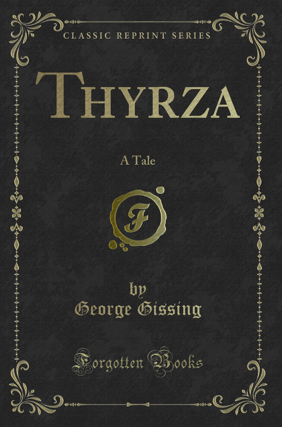 Thyrza: A Tale (Classic Reprint)