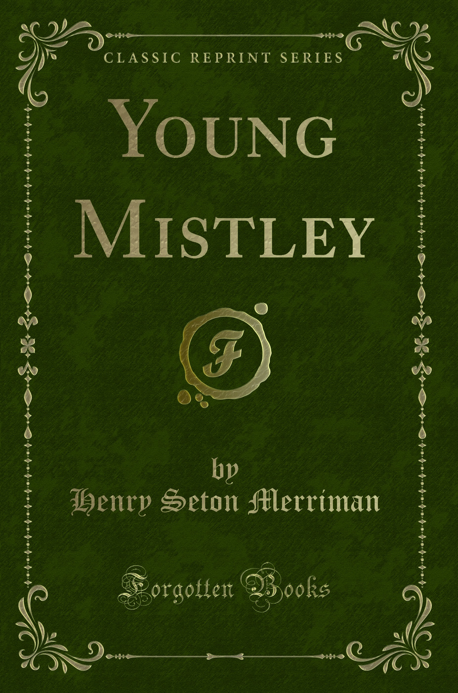 Young Mistley (Classic Reprint)
