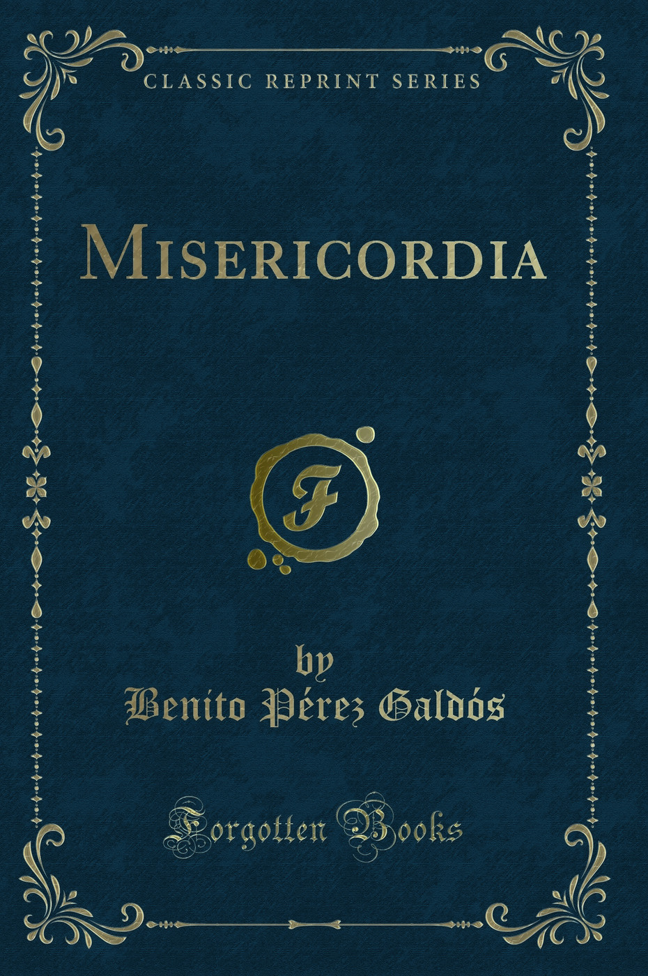 Misericordia (Classic Reprint)