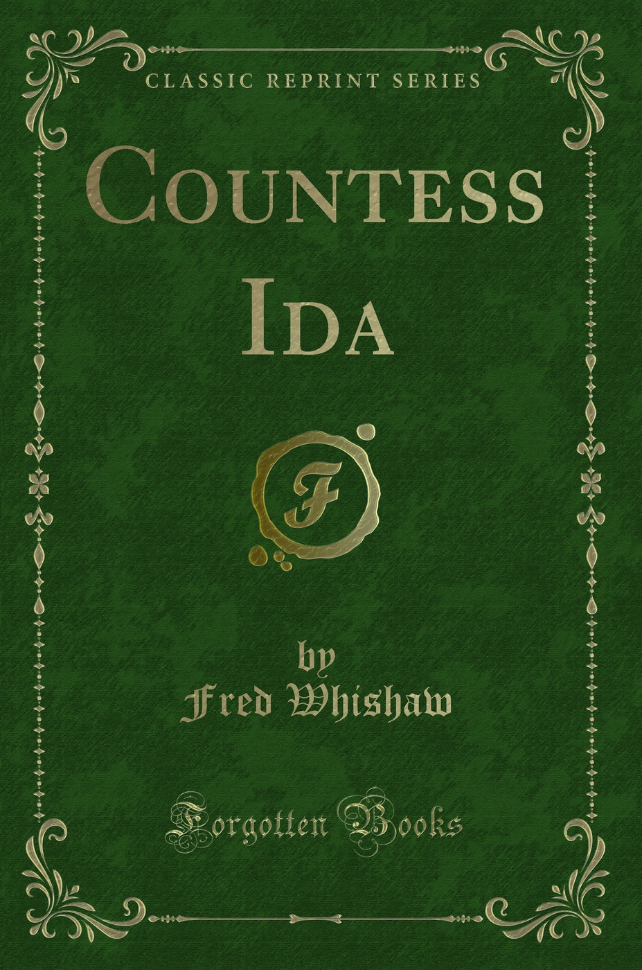 Countess Ida (Classic Reprint)
