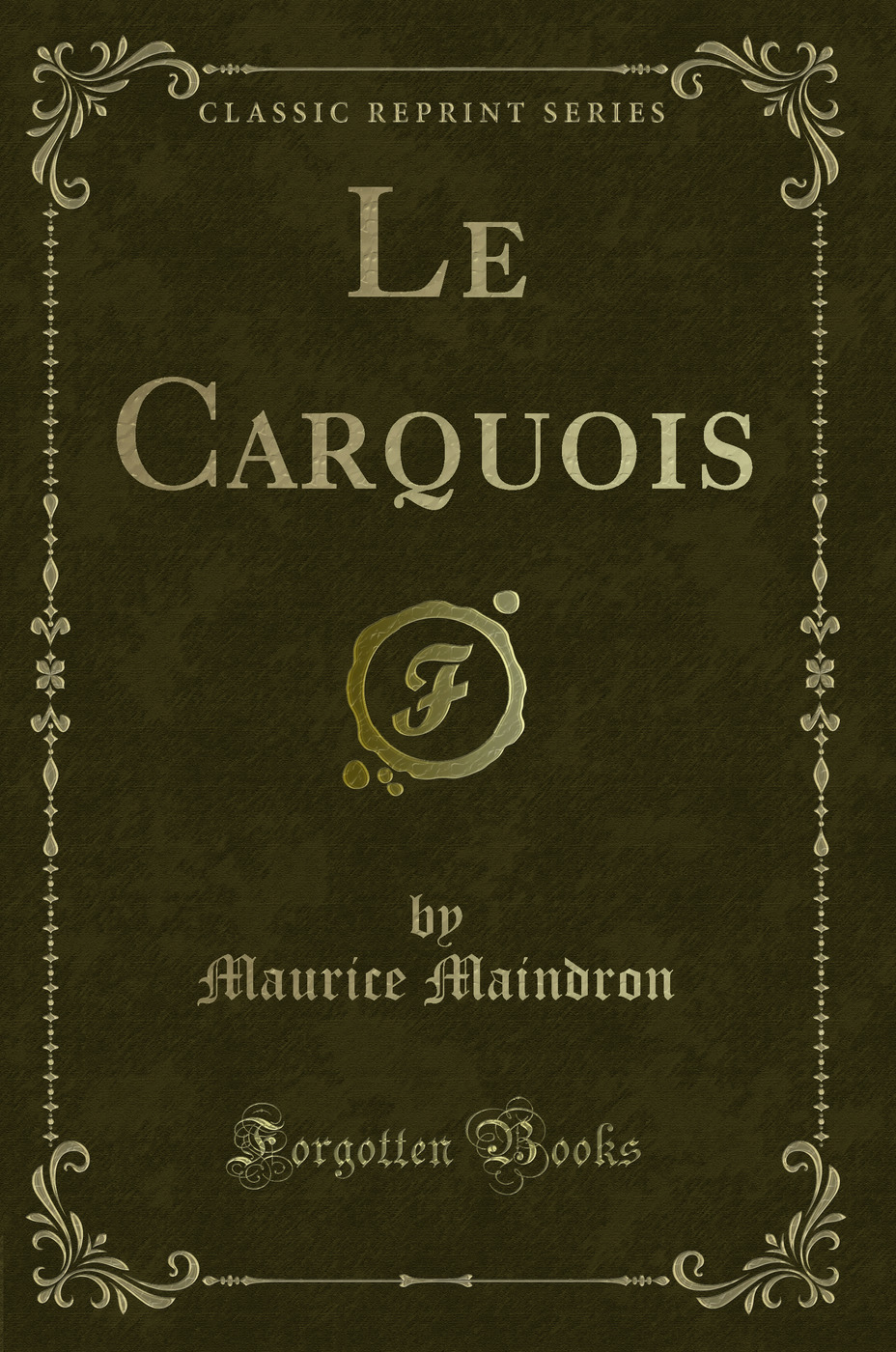Le Carquois (Classic Reprint)