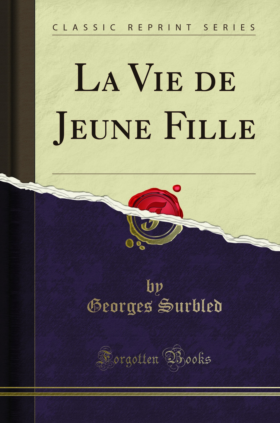 La Vie de Jeune Fille (Classic Reprint)