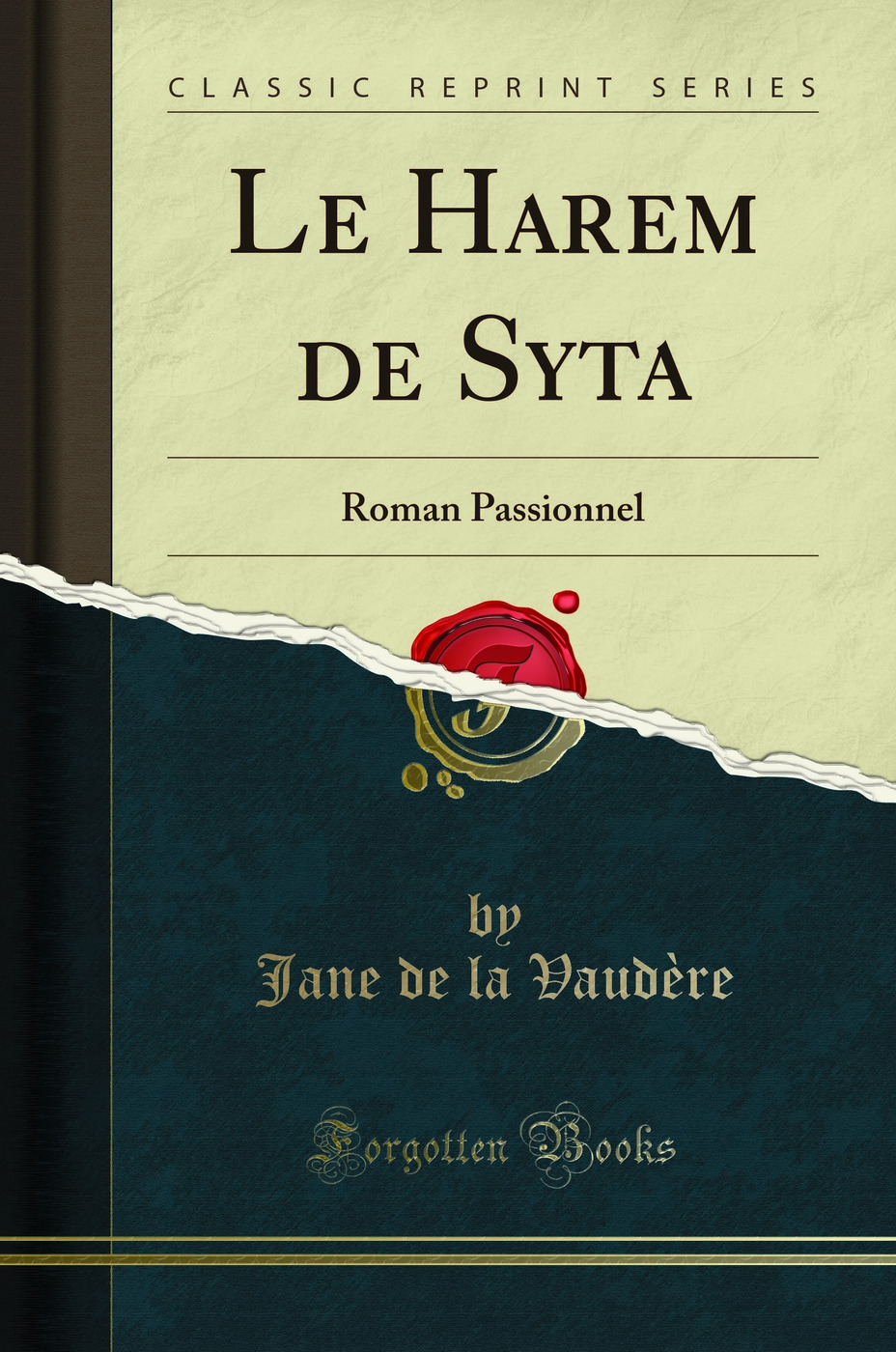 Le Harem de Syta: Roman Passionnel (Classic Reprint)