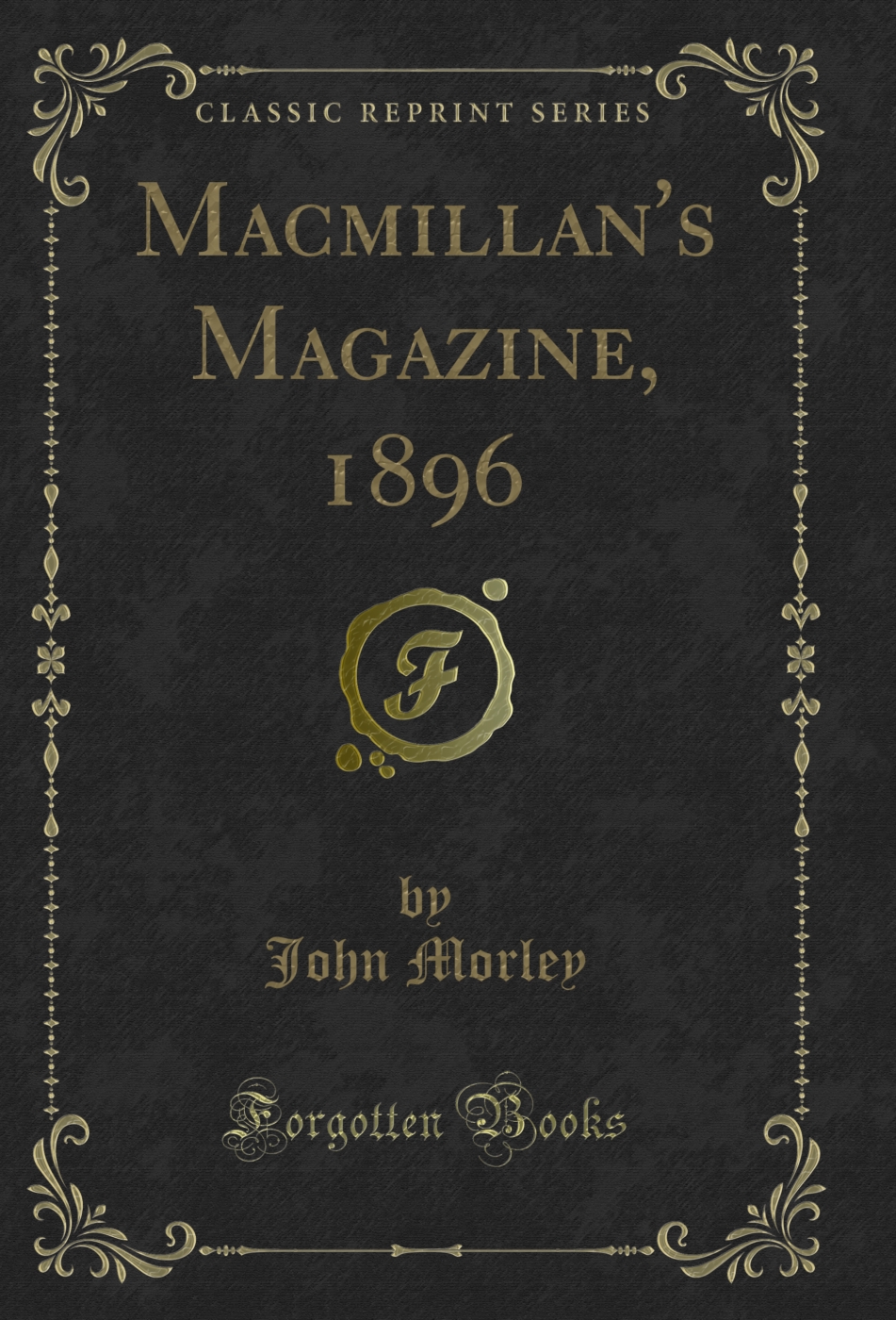 Macmillan's Magazine, 1896 (Classic Reprint)