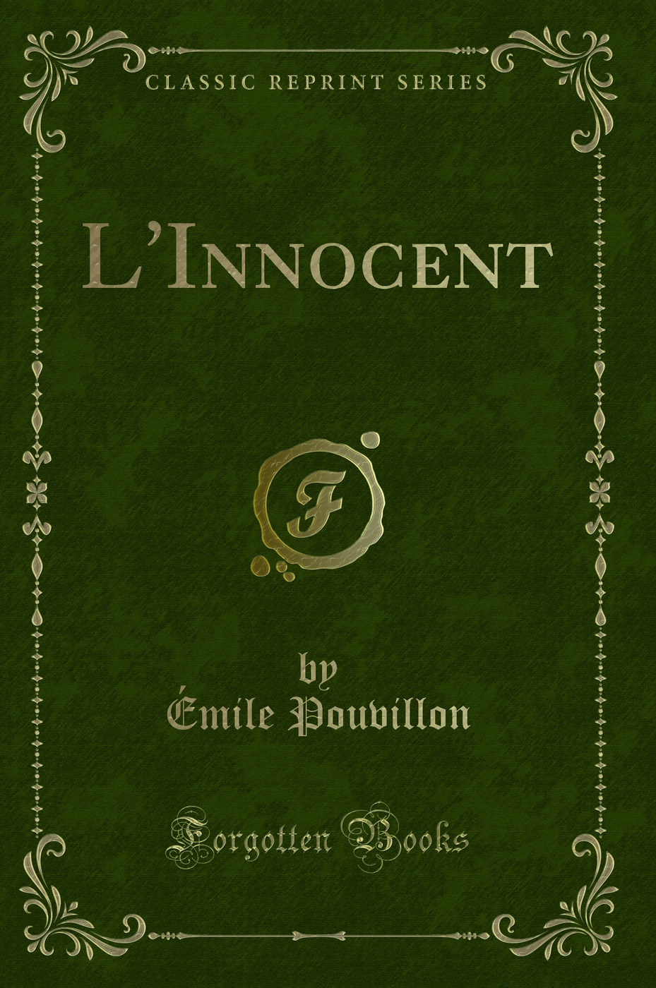 L'Innocent (Classic Reprint)
