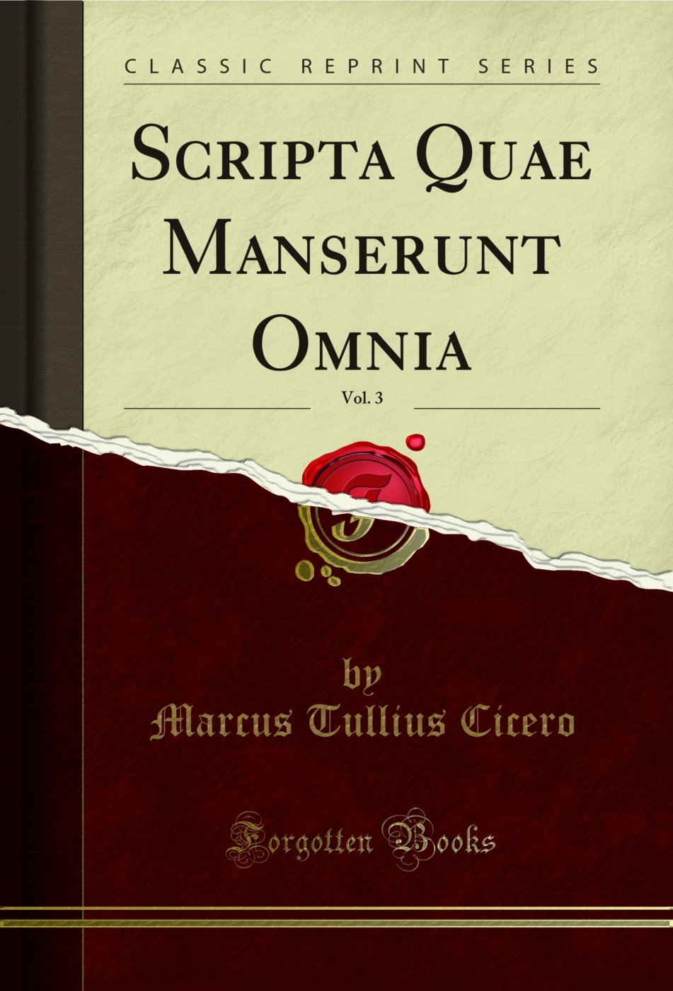 Scripta Quae Manserunt Omnia, Vol. 3 (Classic Reprint)