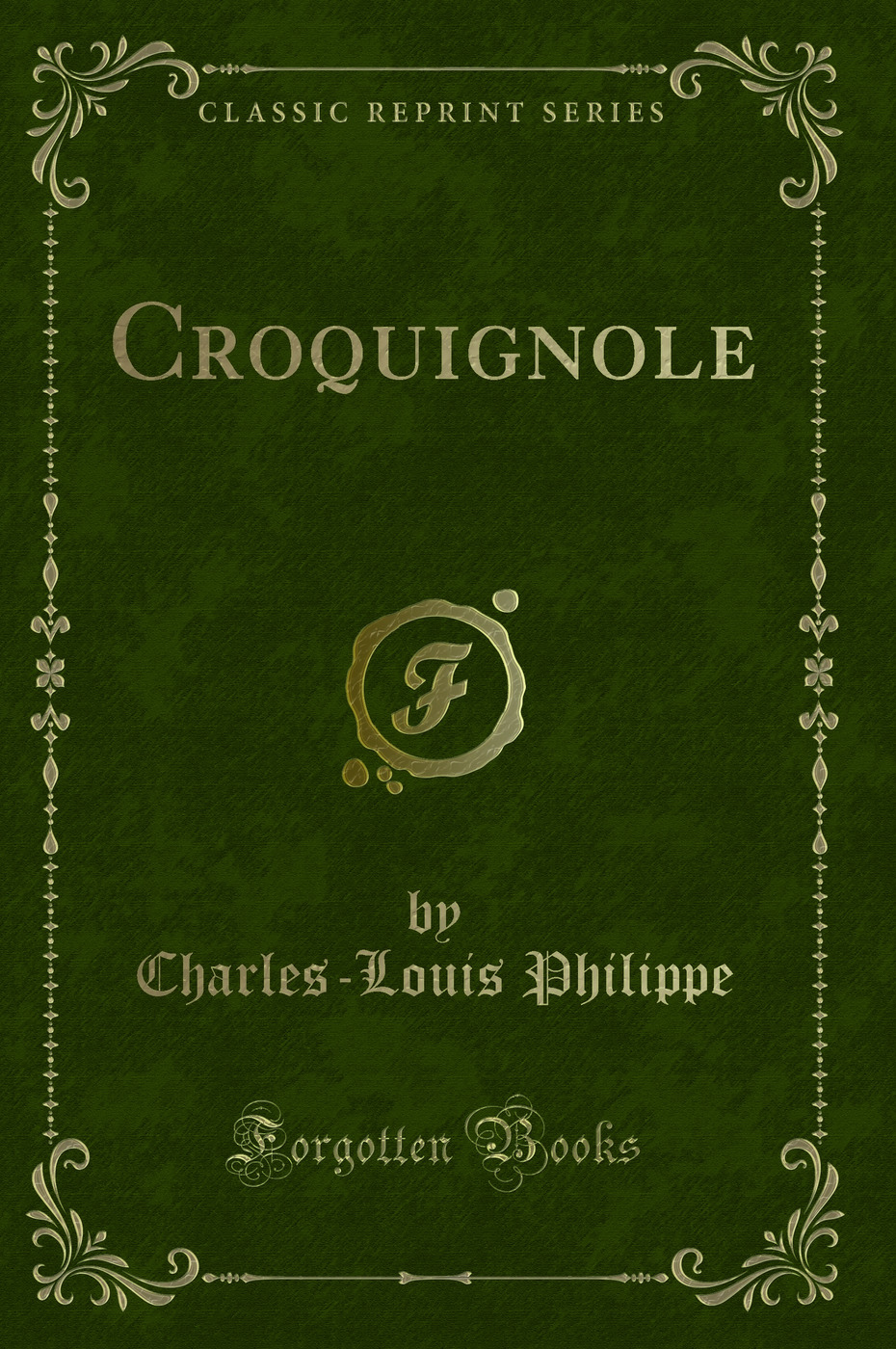 Croquignole (Classic Reprint)