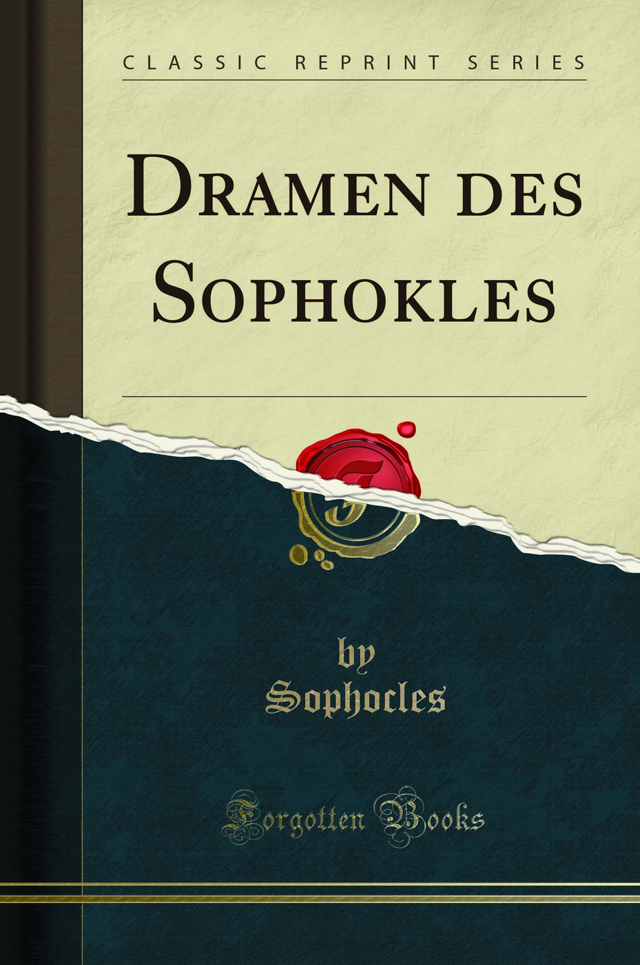 Dramen des Sophokles (Classic Reprint)