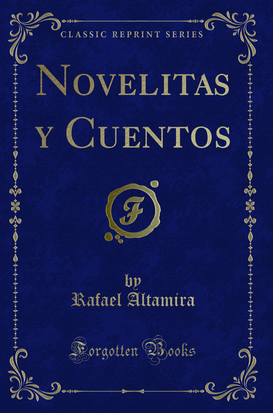 Novelitas y Cuentos (Classic Reprint)