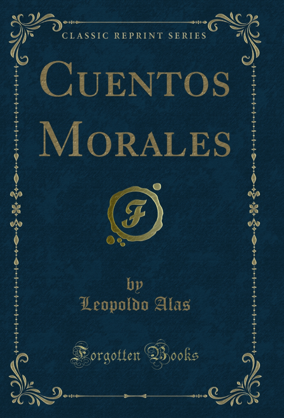 Cuentos Morales (Classic Reprint)