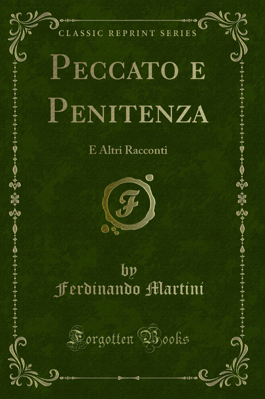 Peccato e Penitenza: E Altri Racconti (Classic Reprint)