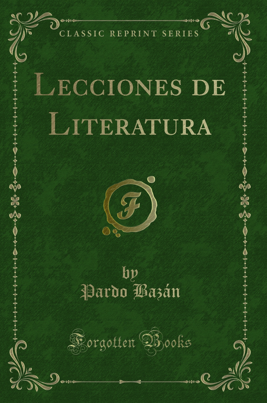 Lecciones de Literatura (Classic Reprint)