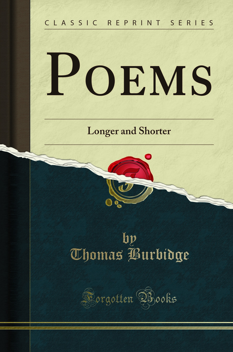 Poems: Longer and Shorter (Classic Reprint)