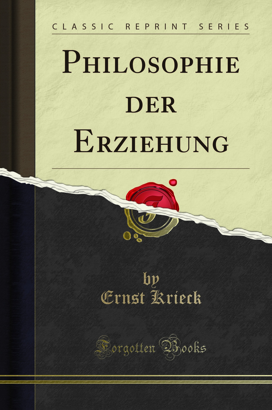 Philosophie der Erziehung (Classic Reprint)