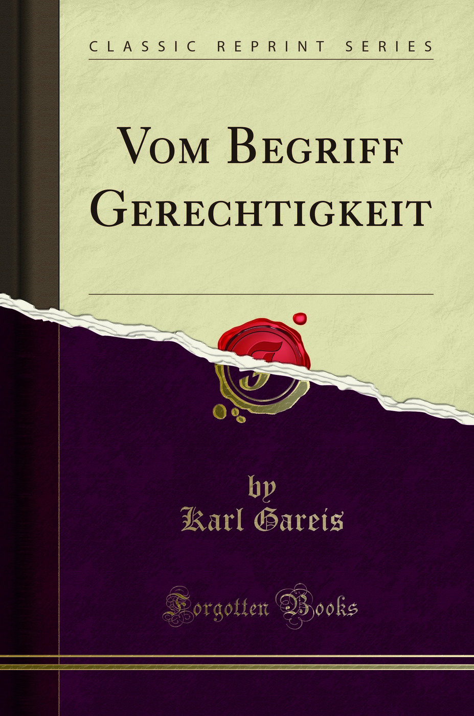 Vom Begriff Gerechtigkeit (Classic Reprint)