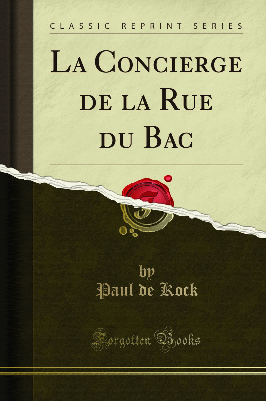 La Concierge de la Rue du Bac (Classic Reprint)