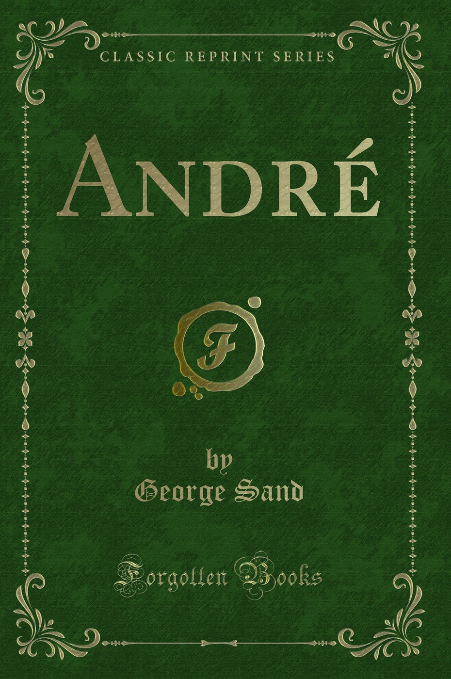 André (Classic Reprint)