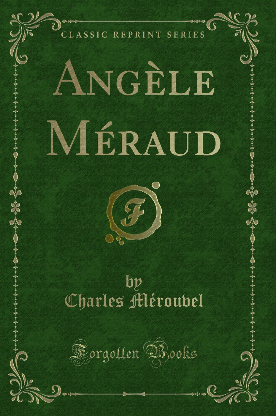Angèle Méraud (Classic Reprint)