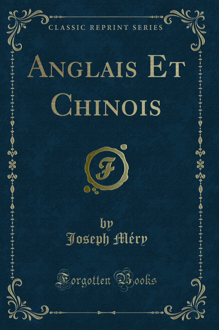 Anglais Et Chinois (Classic Reprint)
