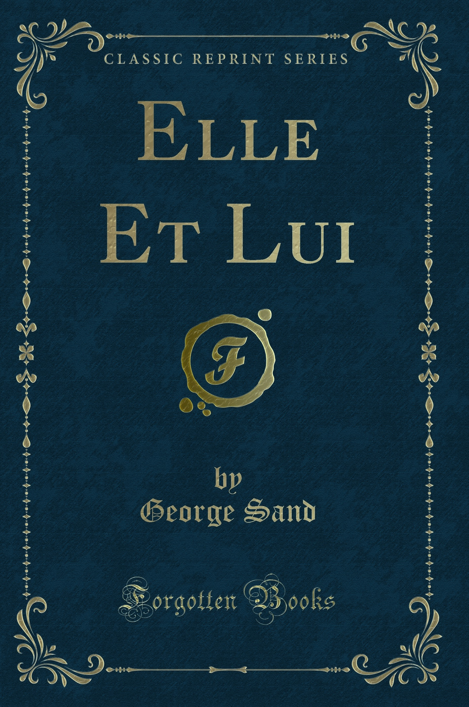 Elle Et Lui (Classic Reprint)