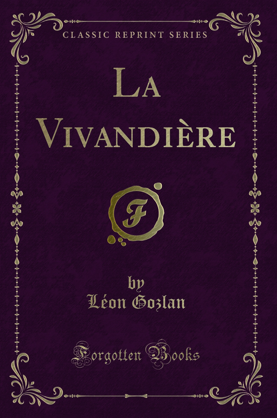 La Vivandière (Classic Reprint)