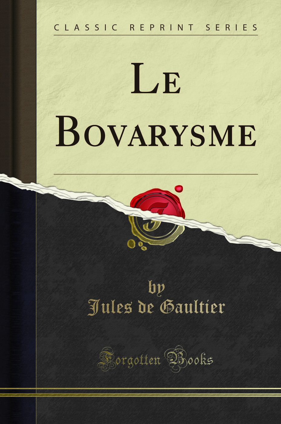 Le Bovarysme (Classic Reprint)