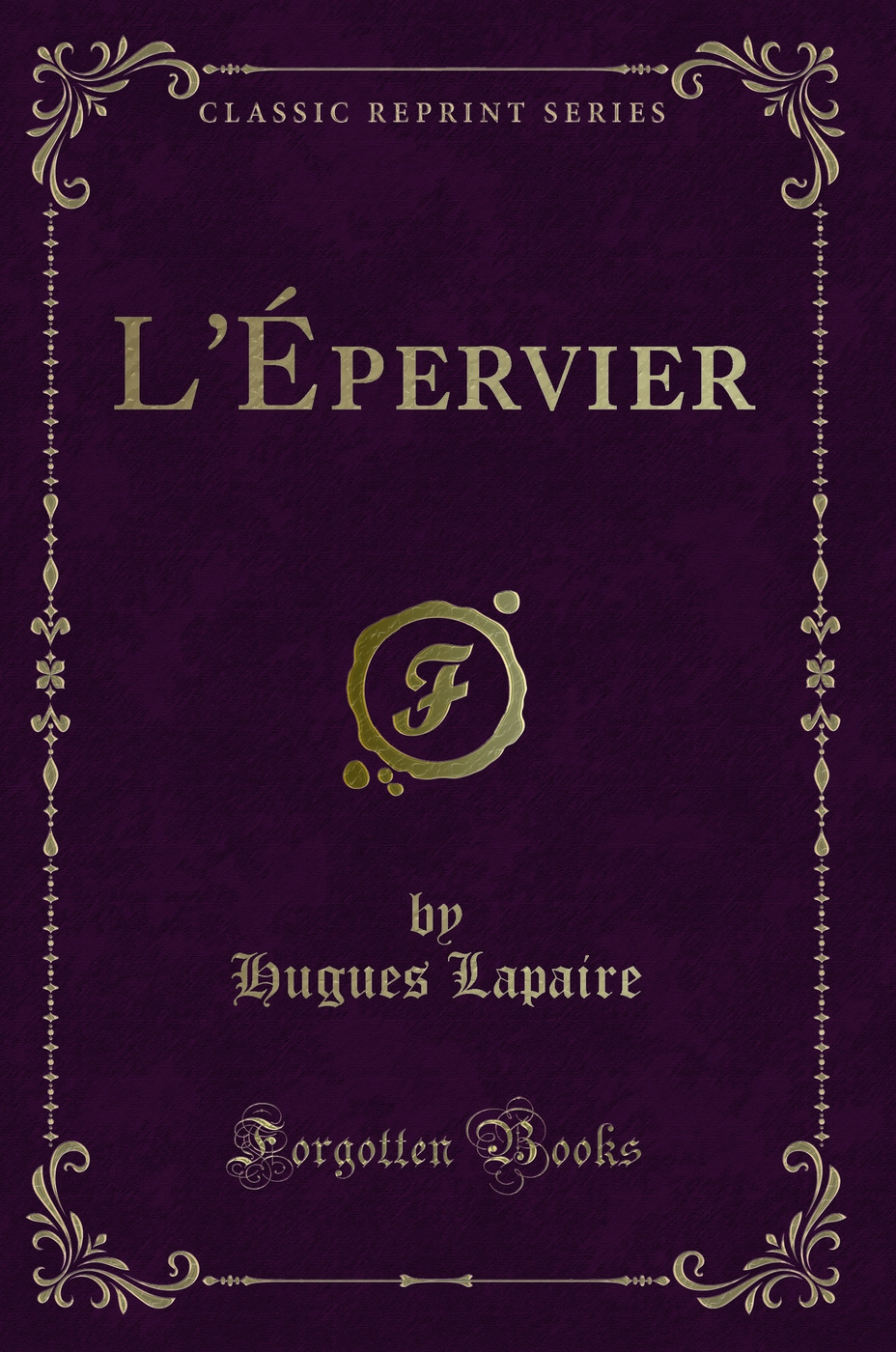 L'Épervier (Classic Reprint)