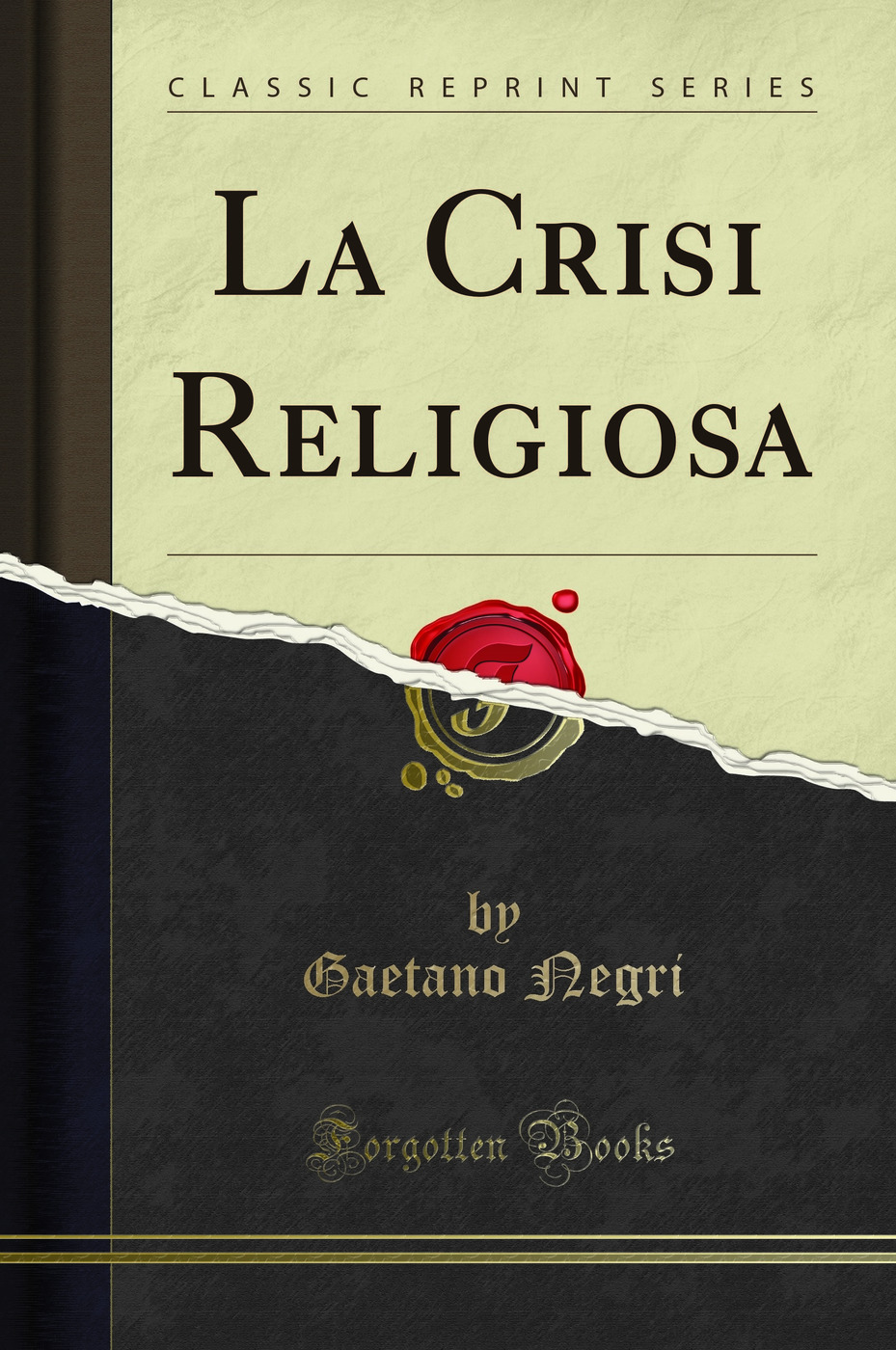 La Crisi Religiosa (Classic Reprint)