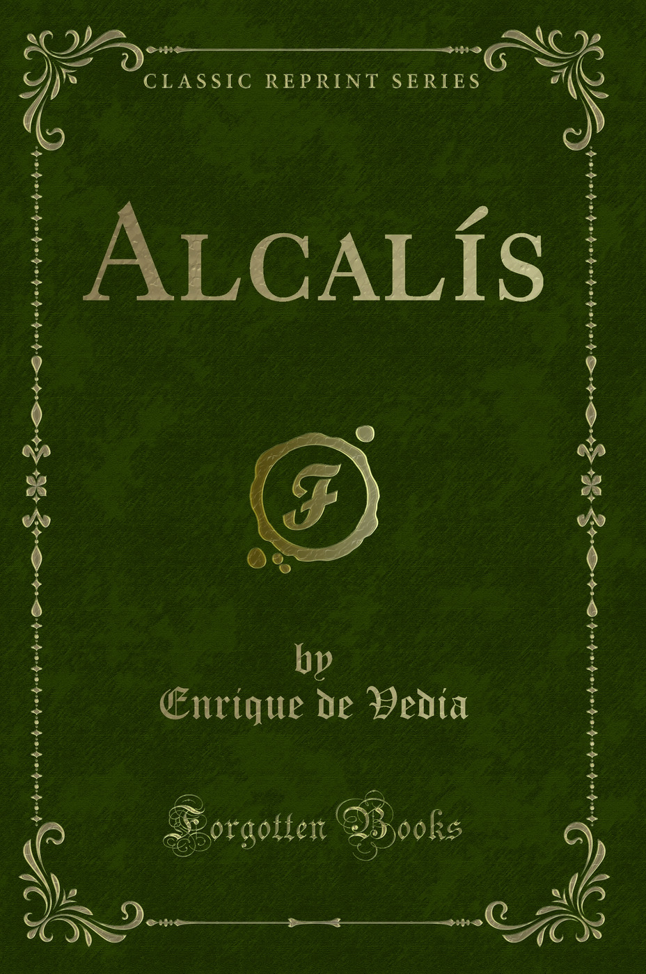 Alcalís (Classic Reprint)