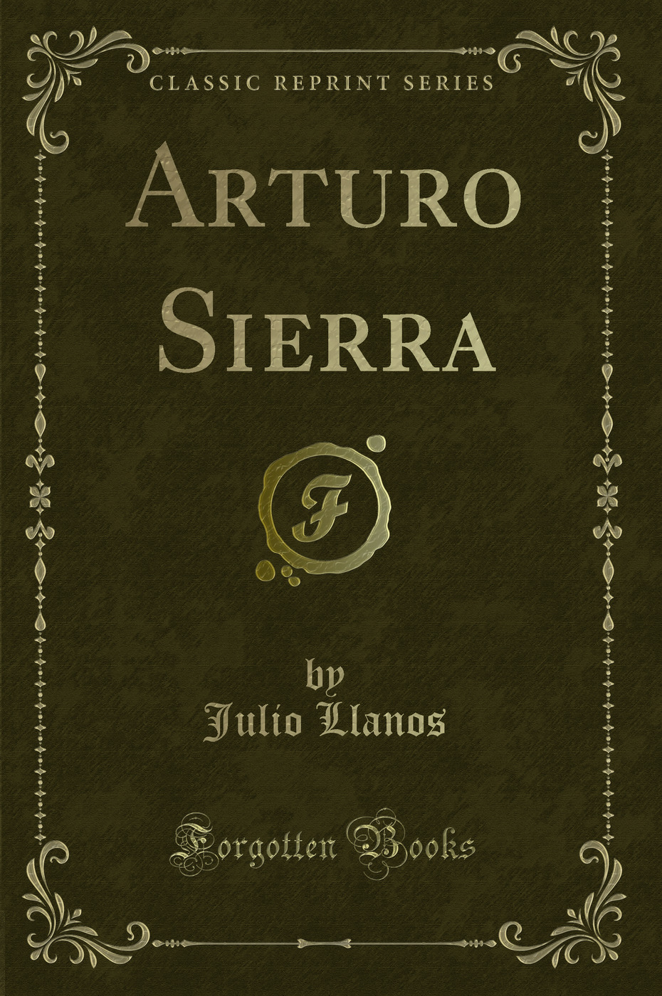 Arturo Sierra (Classic Reprint)