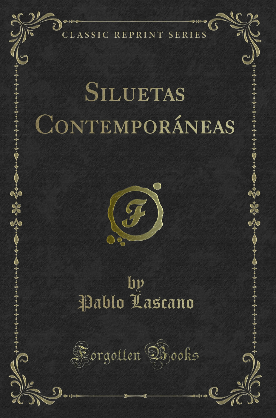Siluetas Contemporáneas (Classic Reprint)