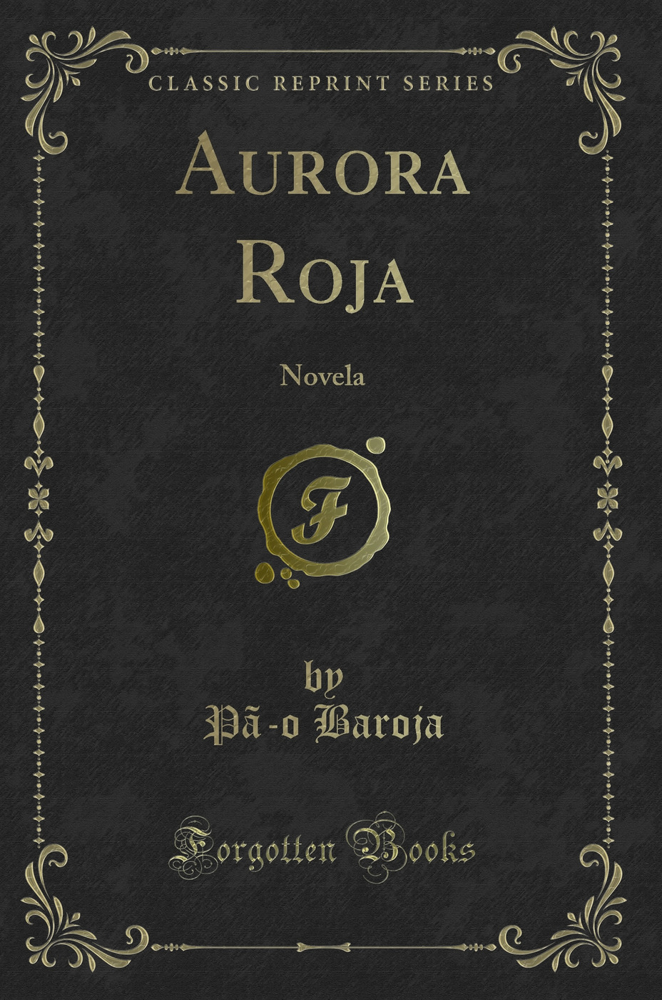 Aurora Roja: Novela (Classic Reprint)