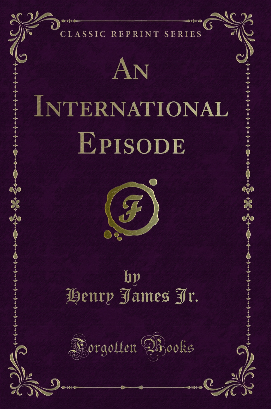 An International Episode (Classic Reprint)