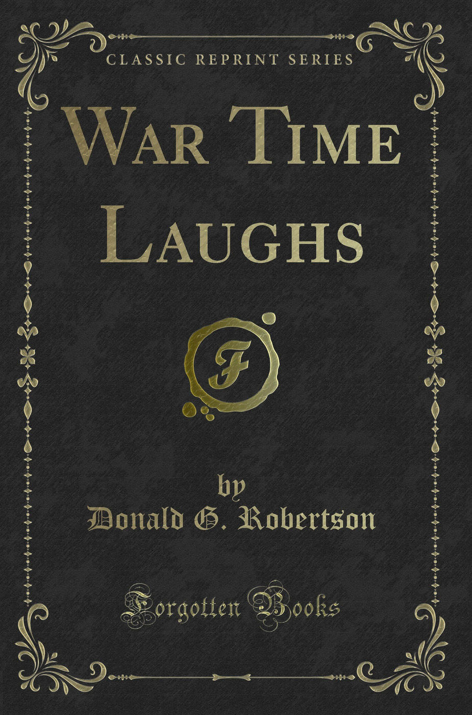 War Time Laughs (Classic Reprint)