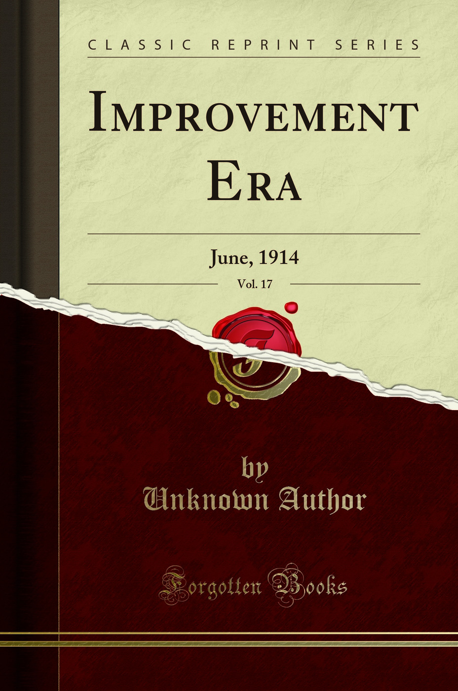 Improvement Era, Vol. 17: June, 1914 (Classic Reprint)