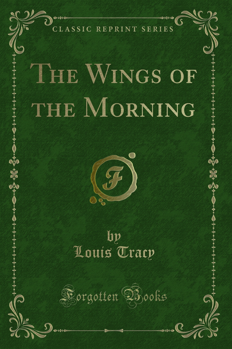 The Wings of the Morning (Classic Reprint)