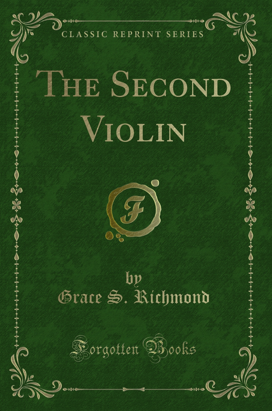 The Second Violin (Classic Reprint)