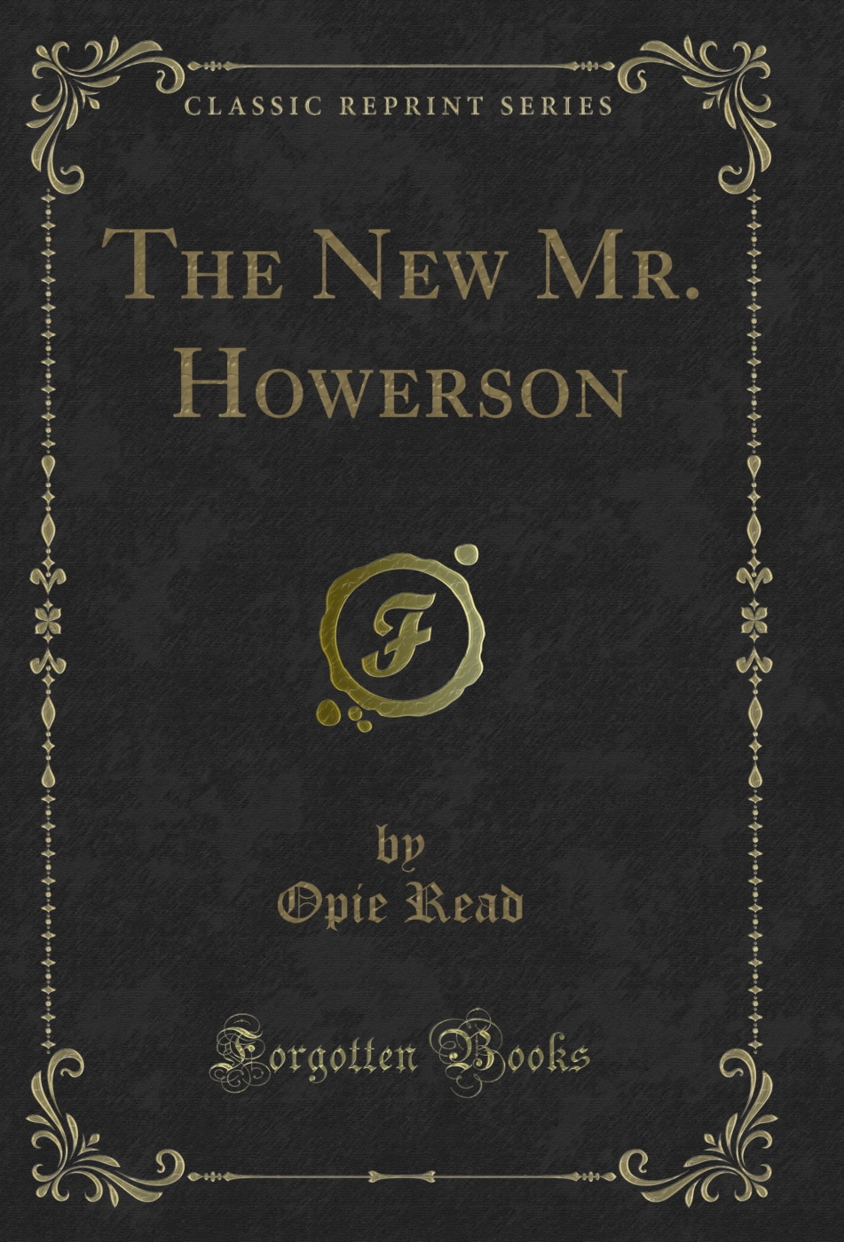 The New Mr. Howerson (Classic Reprint)