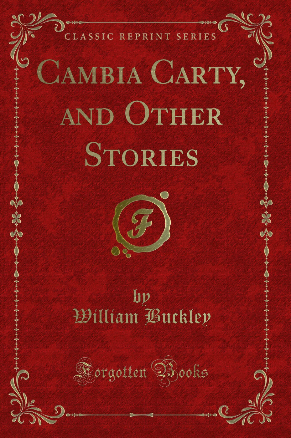 Cambia Carty, and Other Stories (Classic Reprint)