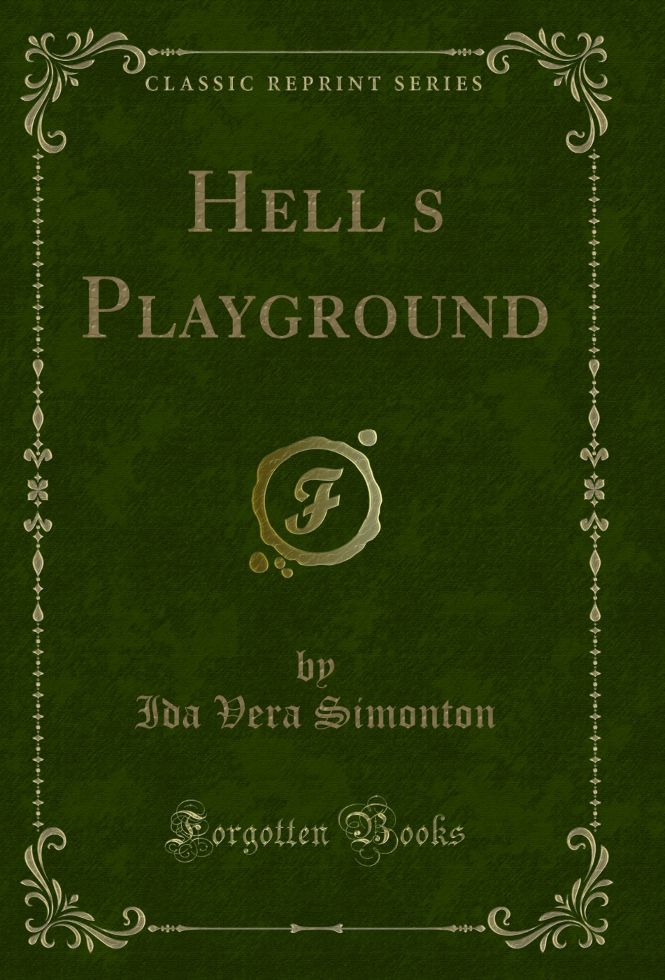 Hell’s Playground (Classic Reprint)