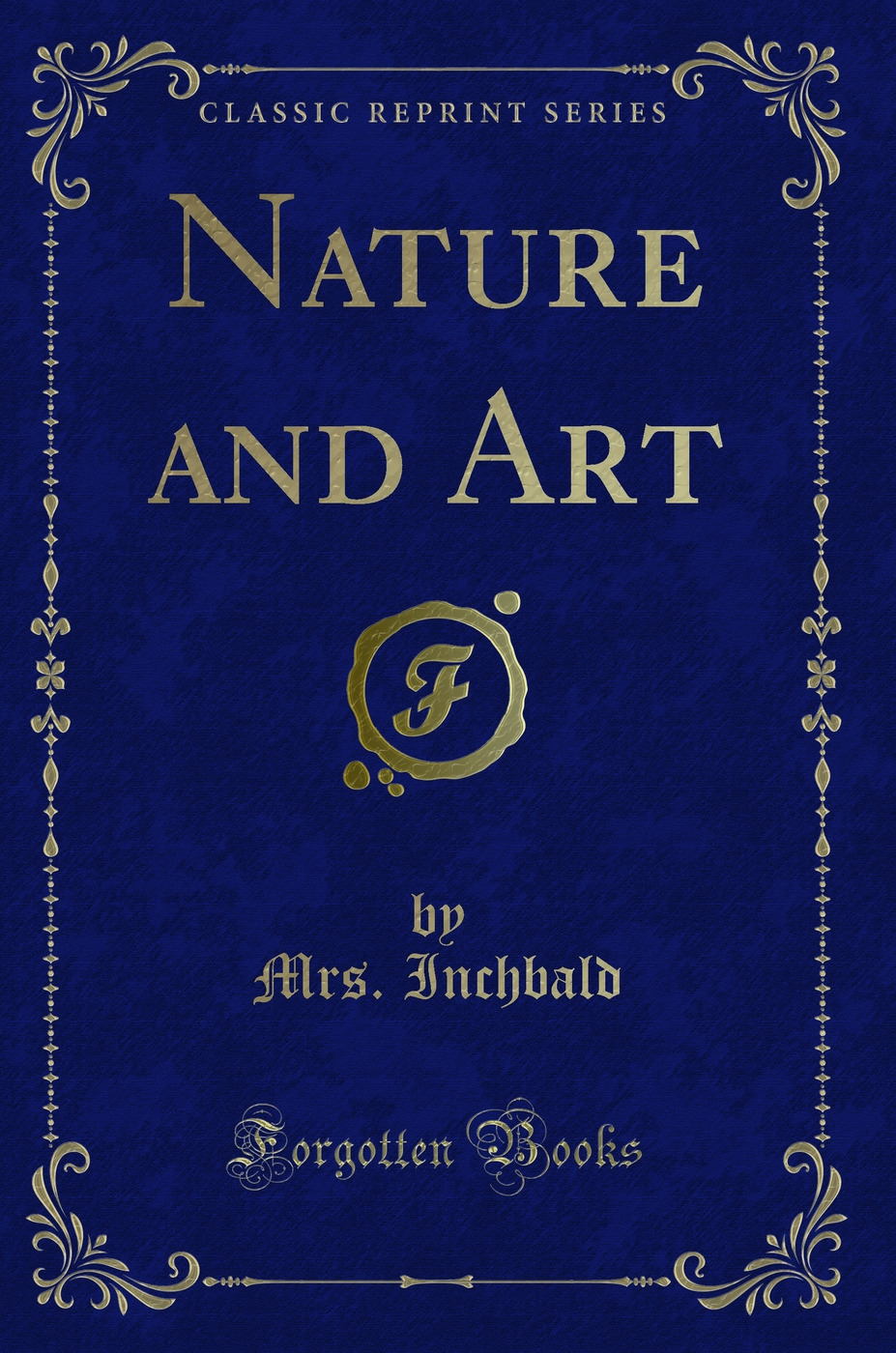 Nature and Art (Classic Reprint)