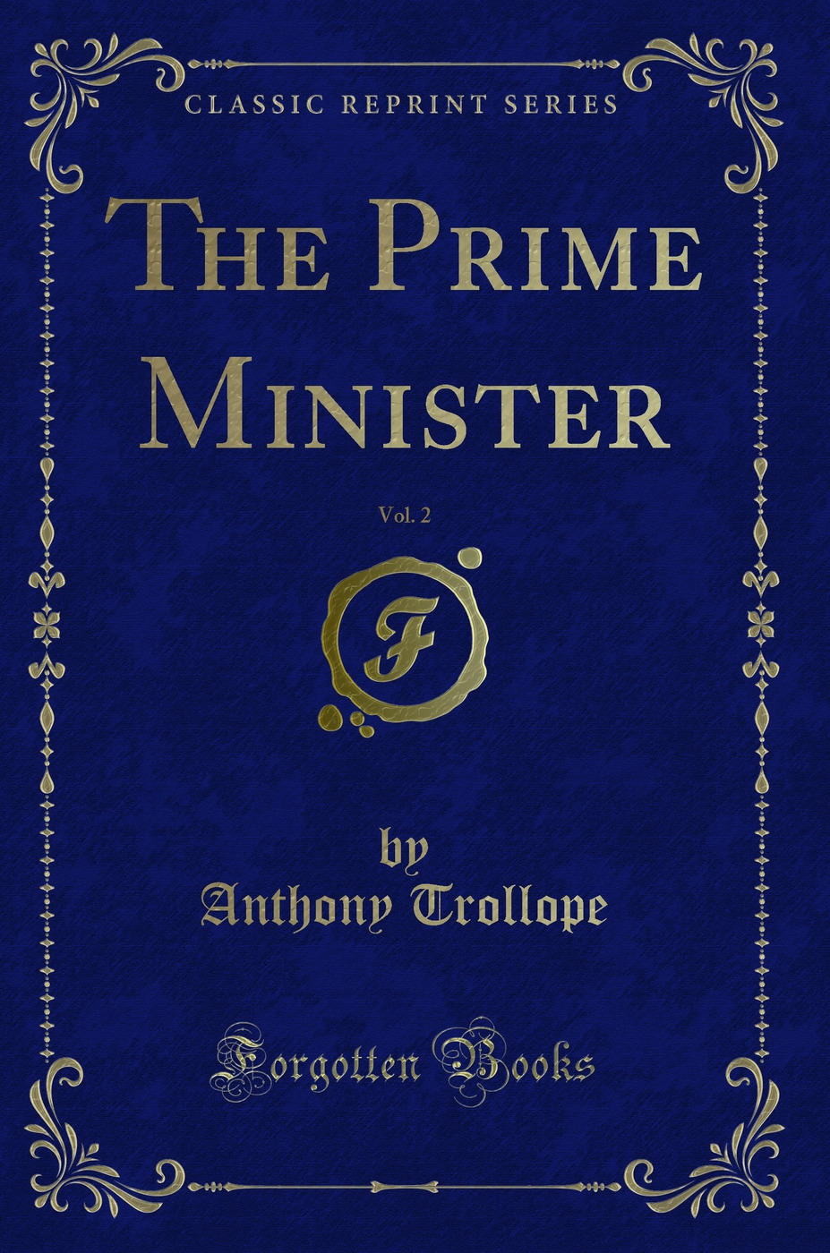 The Prime Minister, Vol. 2 (Classic Reprint)